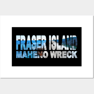 FRASER ISLAND - Meheno Wreck Queensland Australia Posters and Art